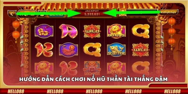 Hướng dẫn cách chơi nổ hũ thần tài thắng đậm