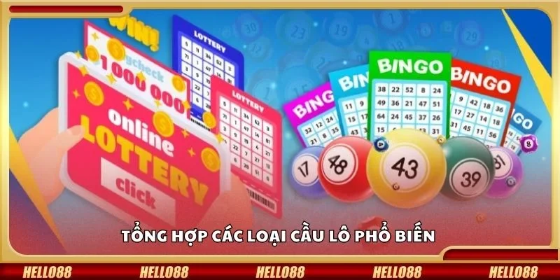 Tổng hợp các loại cầu lô phổ biến