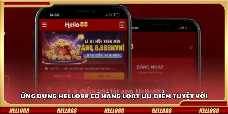 Ứng dụng Hello88 có hàng loạt ưu điểm tuyệt vời