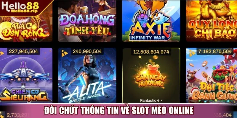 Đôi chút thông tin về slot mèo online 
